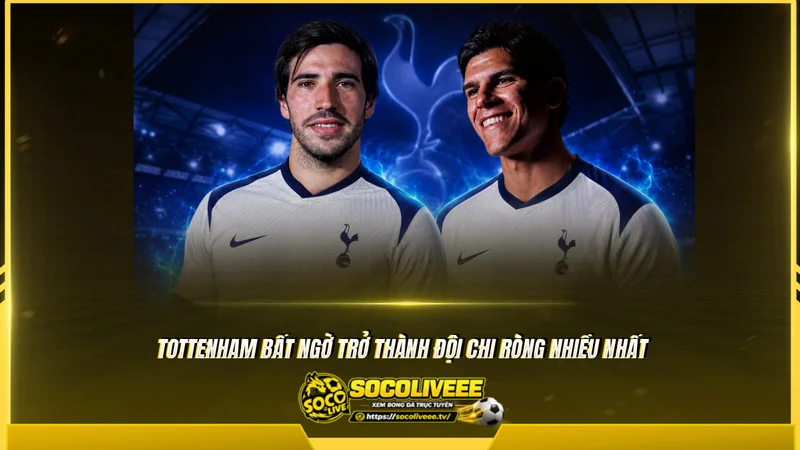 Tottenham bất ngờ trở thành đội bạo chi nhất Tottenham bất ngờ trở thành đội bạo chi nhất